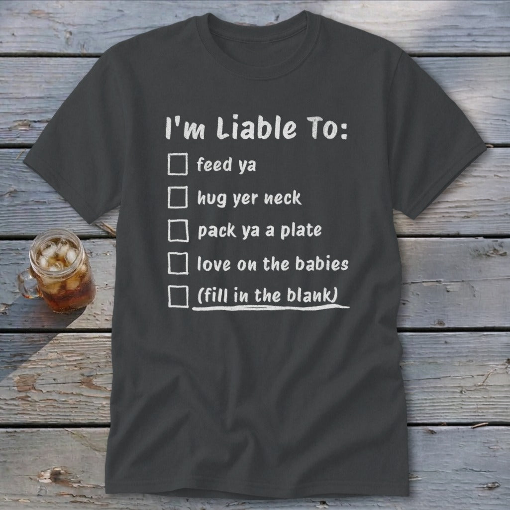 Liable To Love on Ya Classic Tee