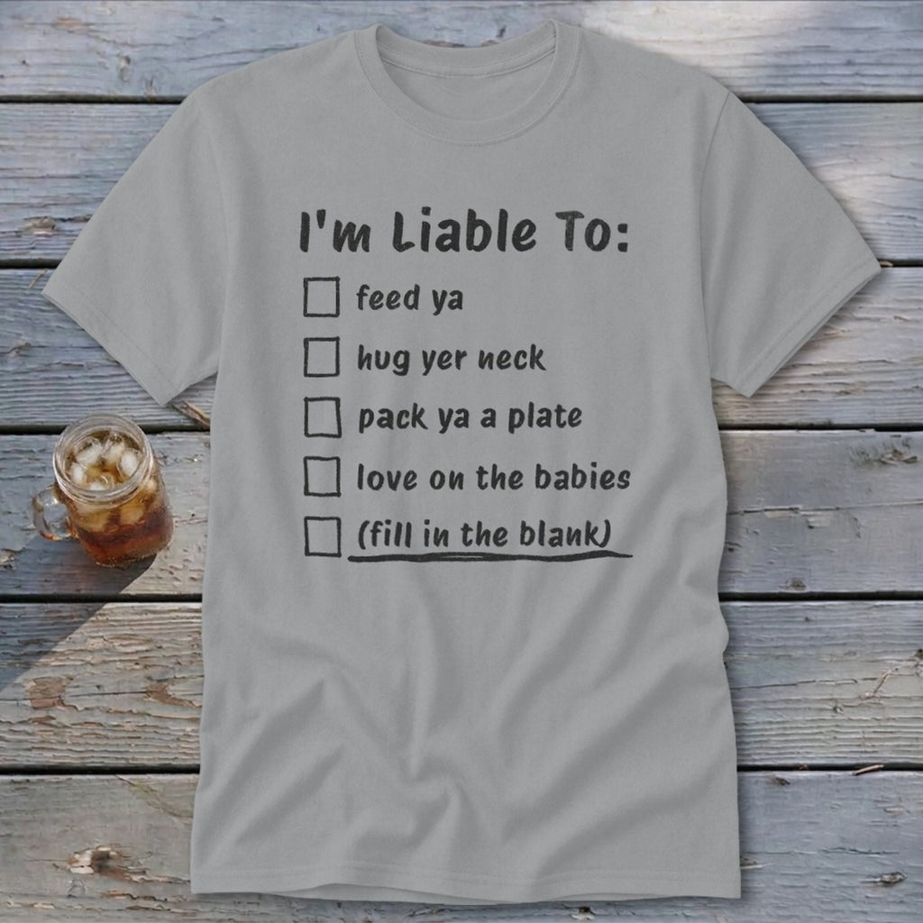 Liable To Love on Ya Classic Tee