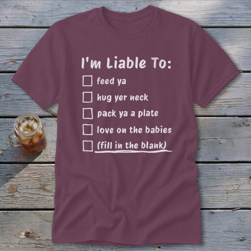Liable To Love on Ya Classic Tee