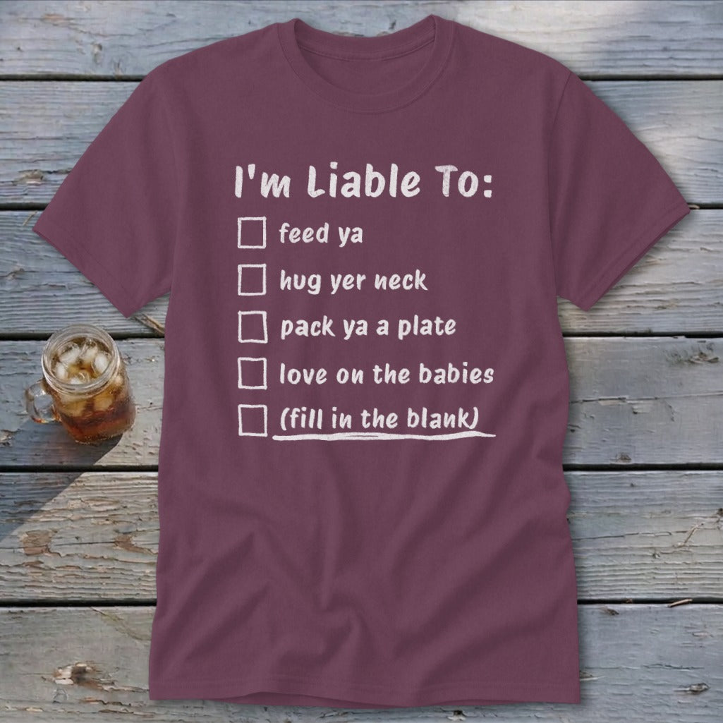 Liable To Love on Ya Classic Tee