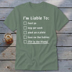 Liable To Love on Ya Classic Tee