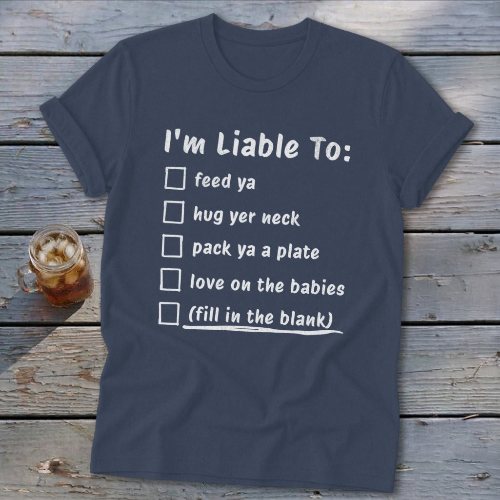 Liable To Love on Ya Softstyle Tee