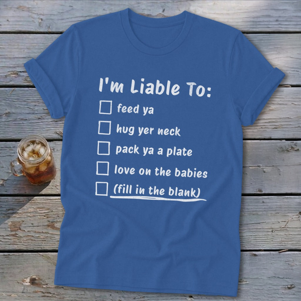 Liable To Love on Ya Softstyle Tee