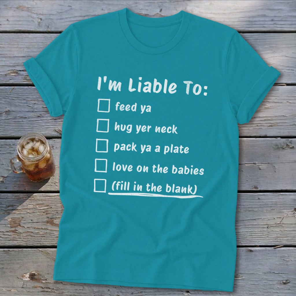 Liable To Love on Ya Softstyle Tee