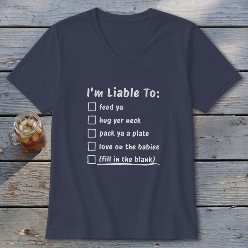 Liable To Love on Ya V-neck