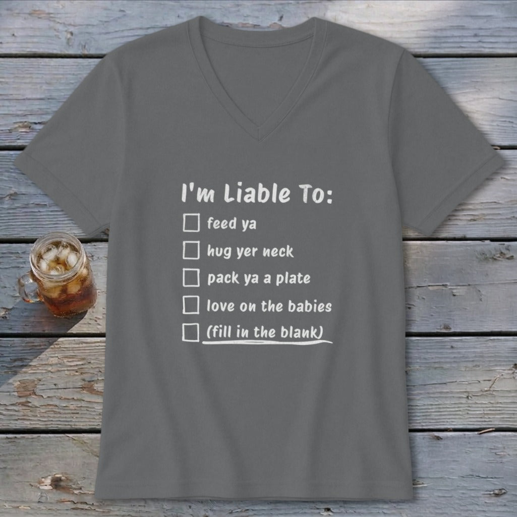 Liable To Love on Ya V-neck