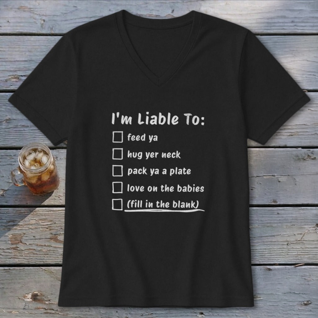 Liable To Love on Ya V-neck