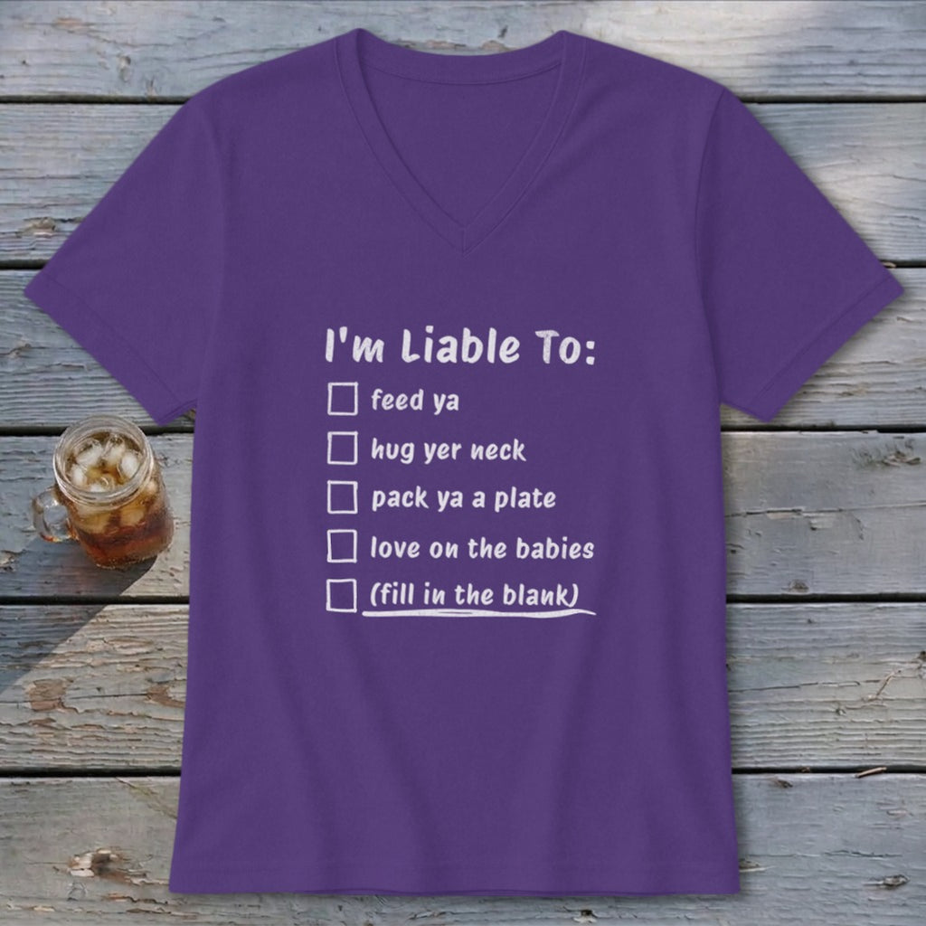 Liable To Love on Ya V-neck