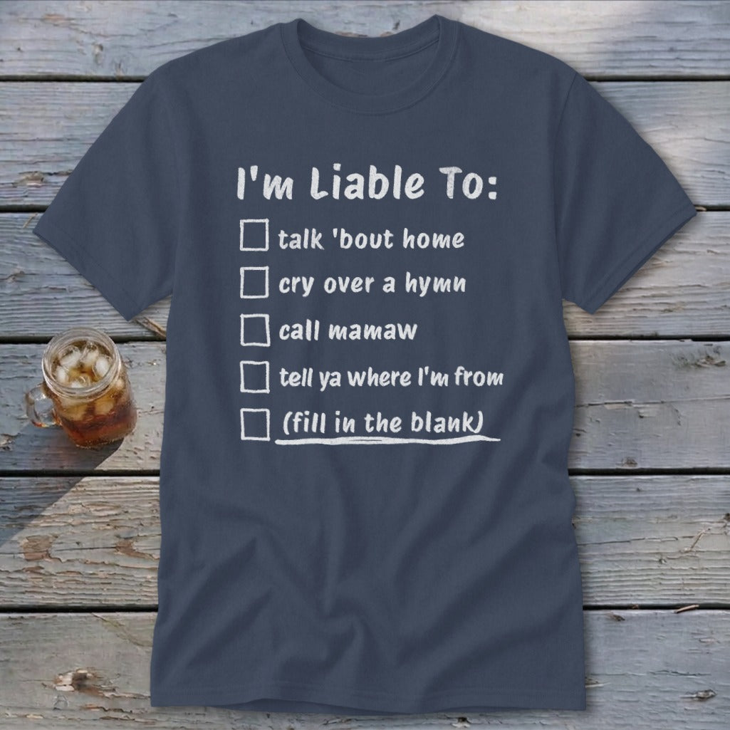 Liable To Miss Home Classic Tee