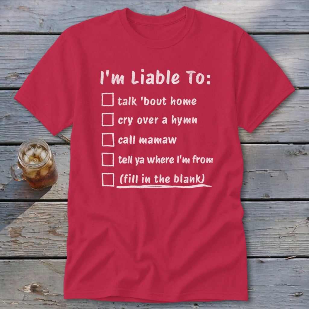 Liable To Miss Home Classic Tee