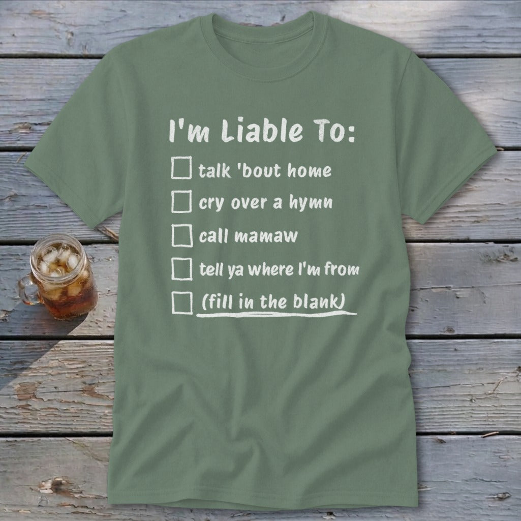 Liable To Miss Home Classic Tee