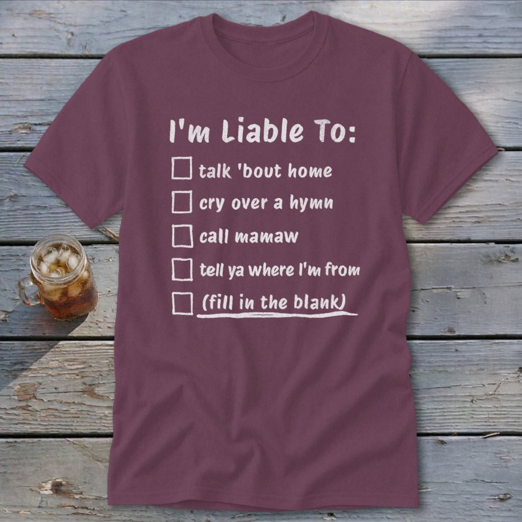 Liable To Miss Home Classic Tee