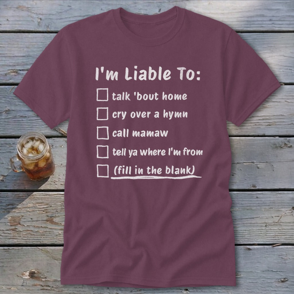 Liable To Miss Home Classic Tee