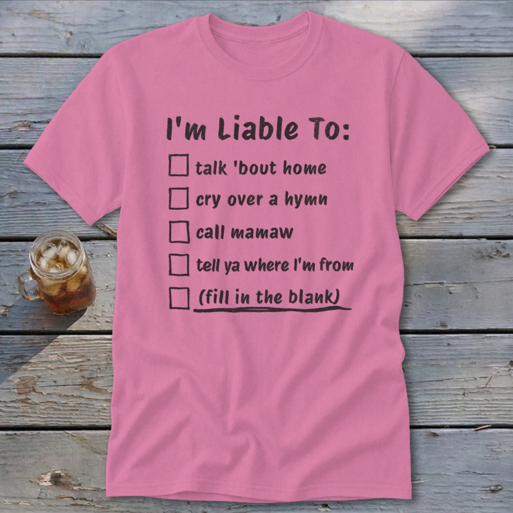 Liable To Miss Home Classic Tee