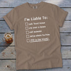 Liable To Miss Home T-Shirt