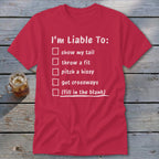 Liable To Sass Classic Tee