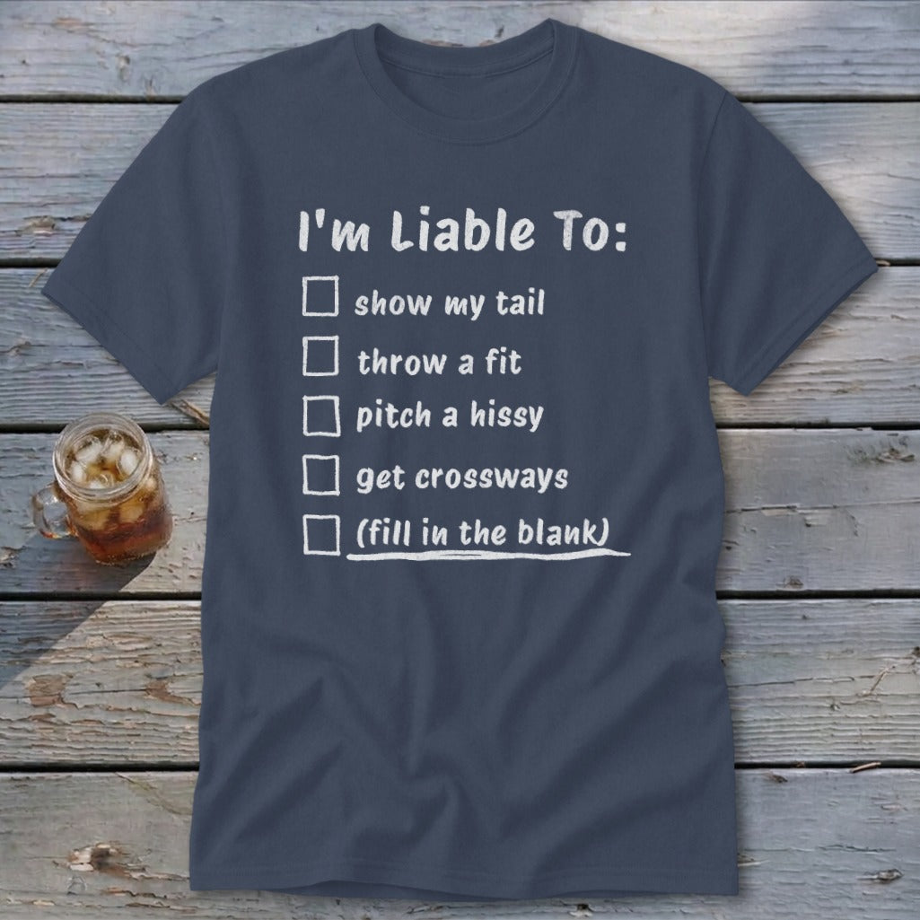 Liable To Sass Classic Tee
