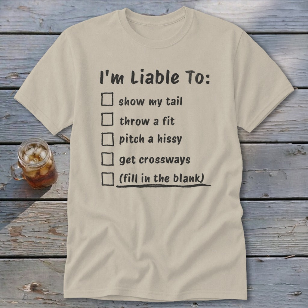 Liable To Sass Classic Tee
