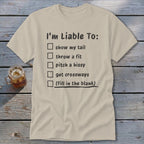 Liable To Sass Classic Tee