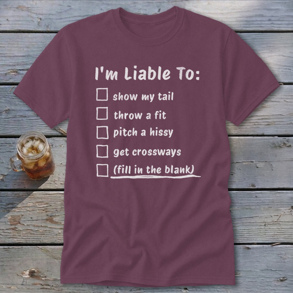 Liable To Sass Classic Tee