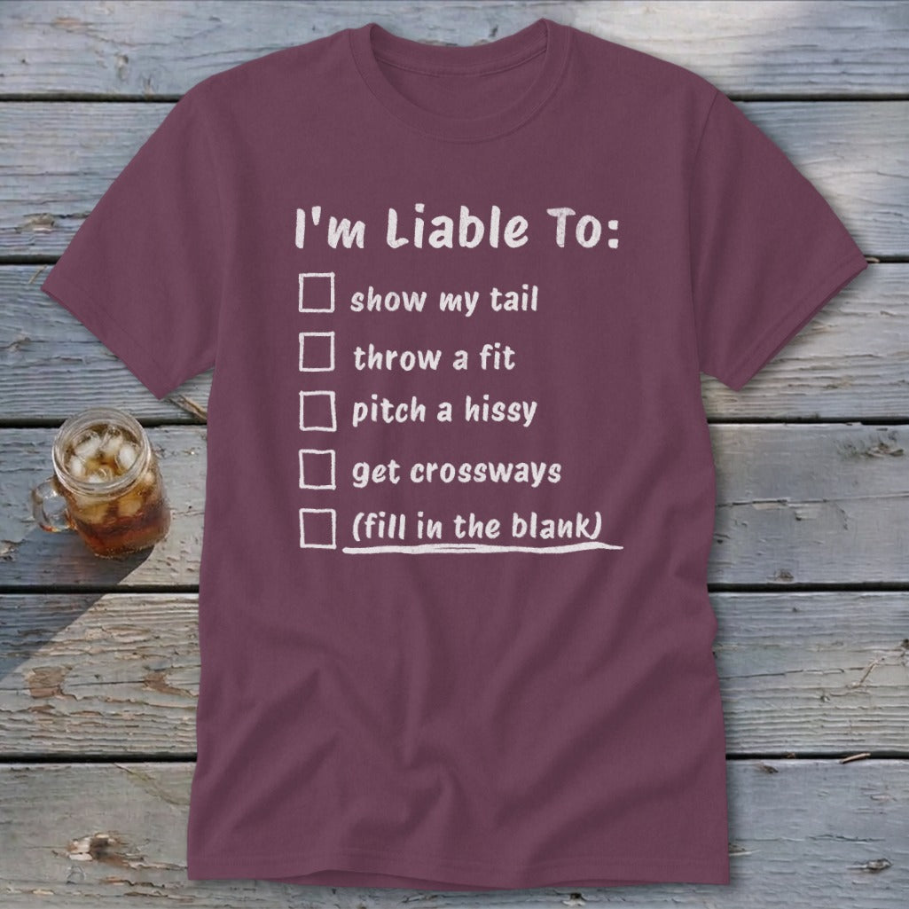 Liable To Sass Classic Tee