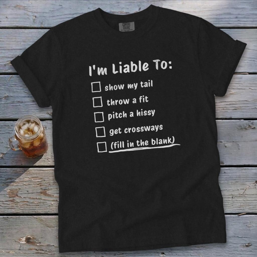 Liable To Sass Signature Tee