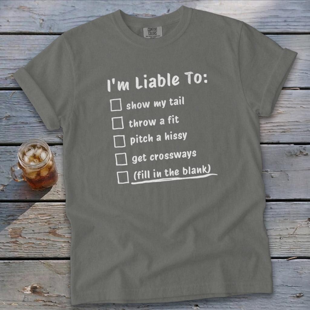 Liable To Sass Signature Tee