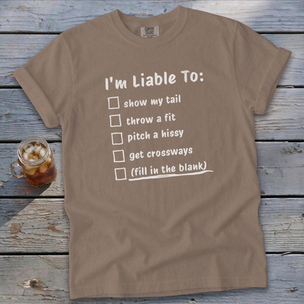 Liable To Sass Signature Tee