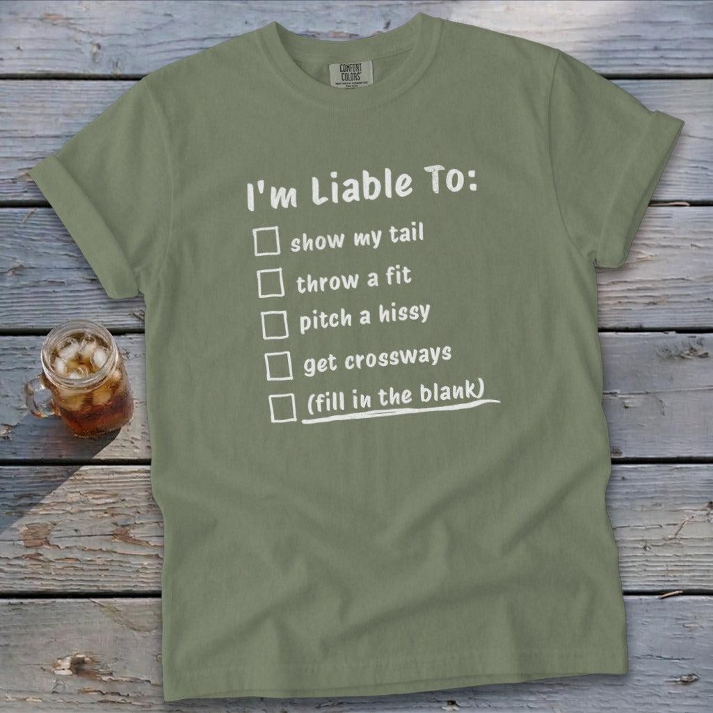 Liable To Sass Signature Tee