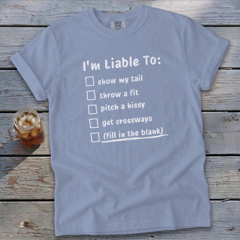 Liable To Sass Signature Tee