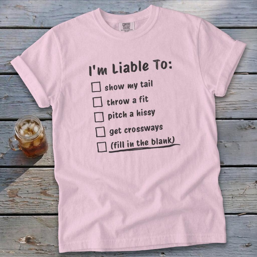 Liable To Sass Signature Tee