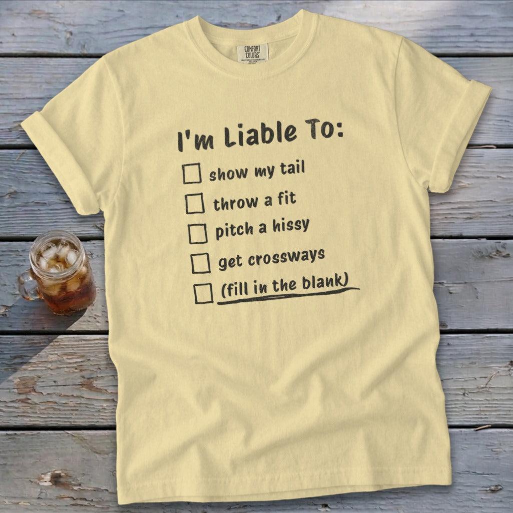 Liable To Sass Signature Tee