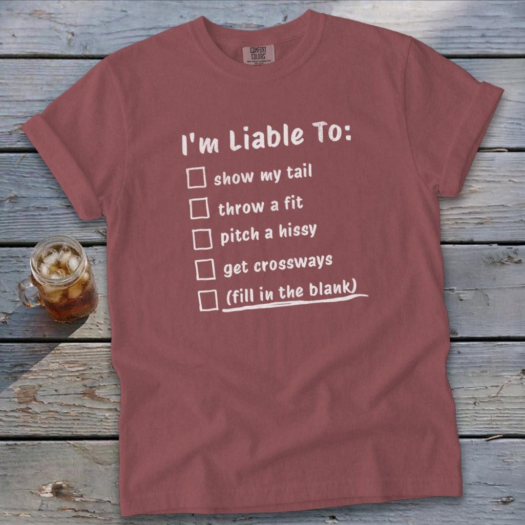 Liable To Sass Signature Tee