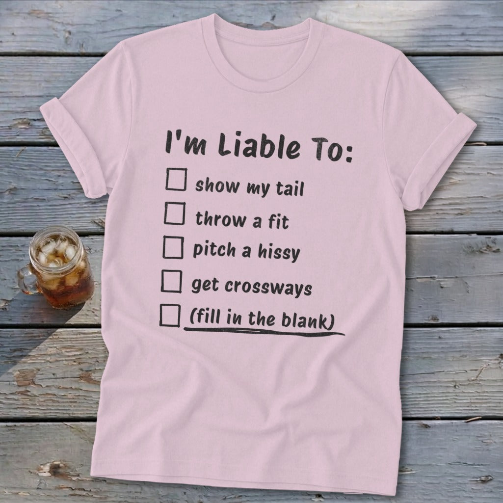 Liable To Sass Softstyle Tee