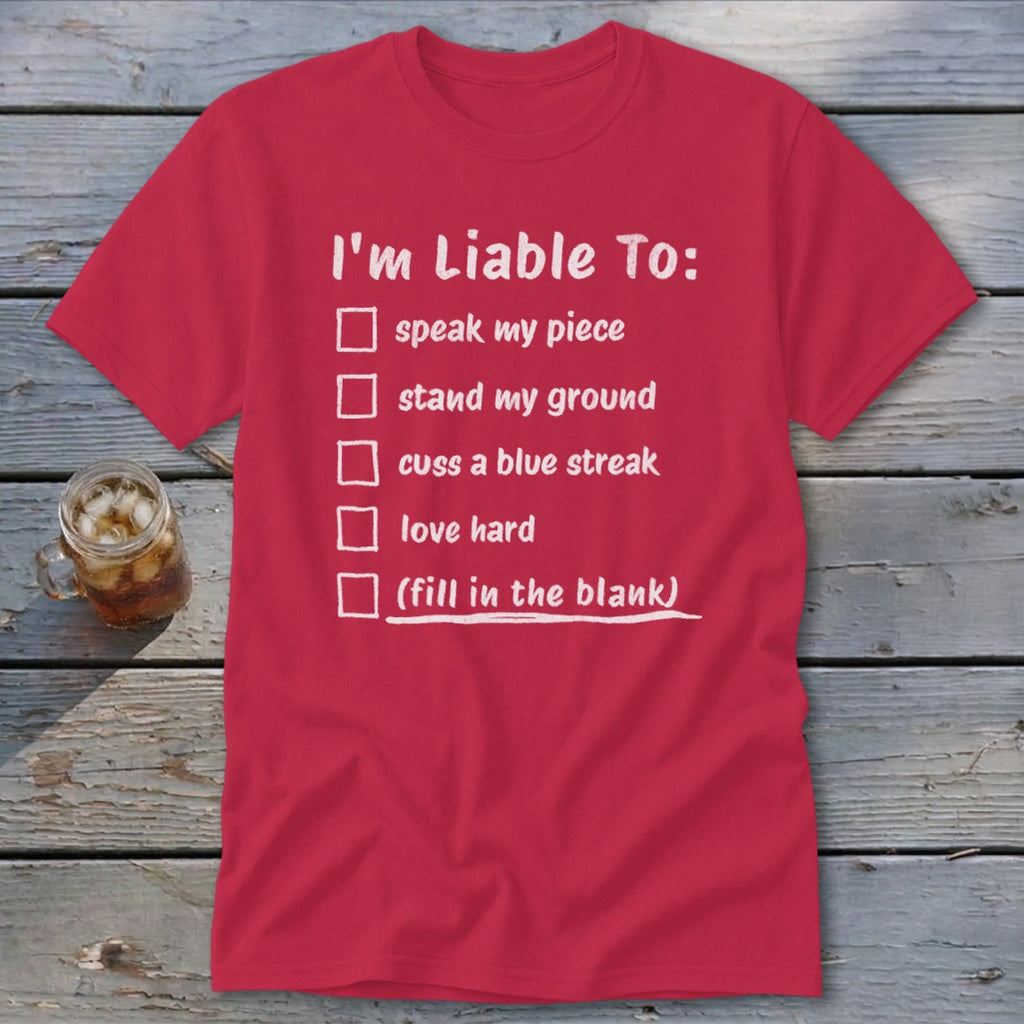 Liable To Stand Strong Classic Tee