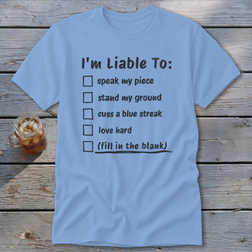 Liable To Stand Strong Classic Tee
