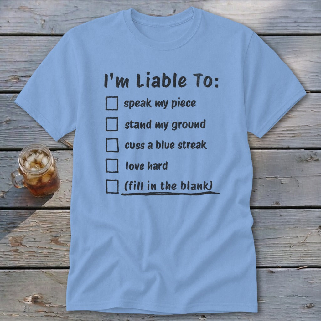 Liable To Stand Strong Classic Tee