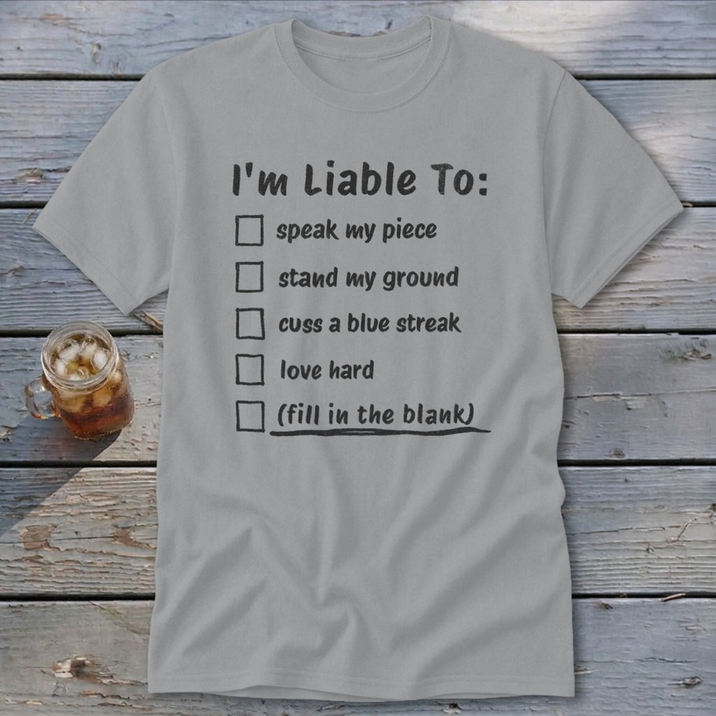 Liable To Stand Strong Classic Tee