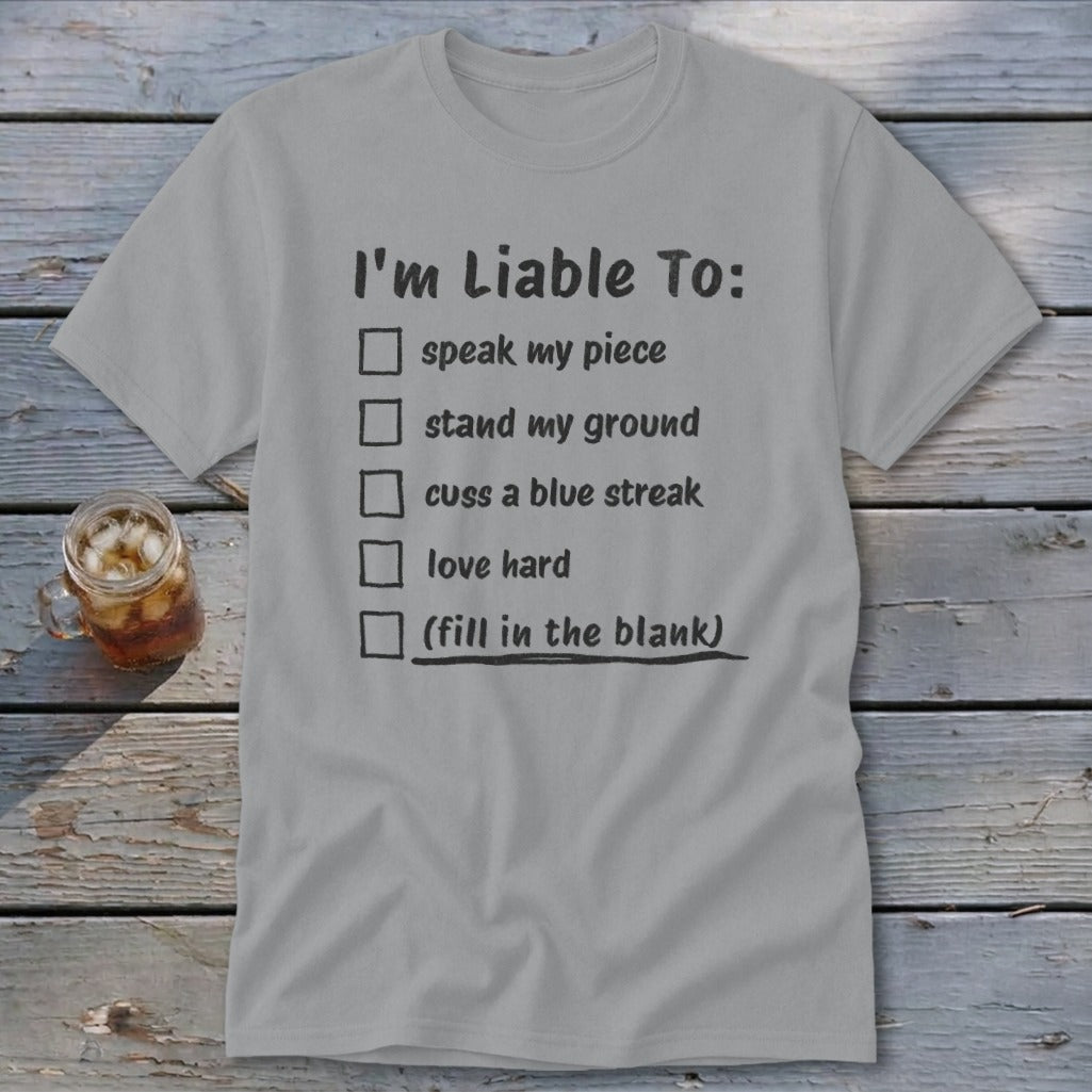Liable To Stand Strong Classic Tee