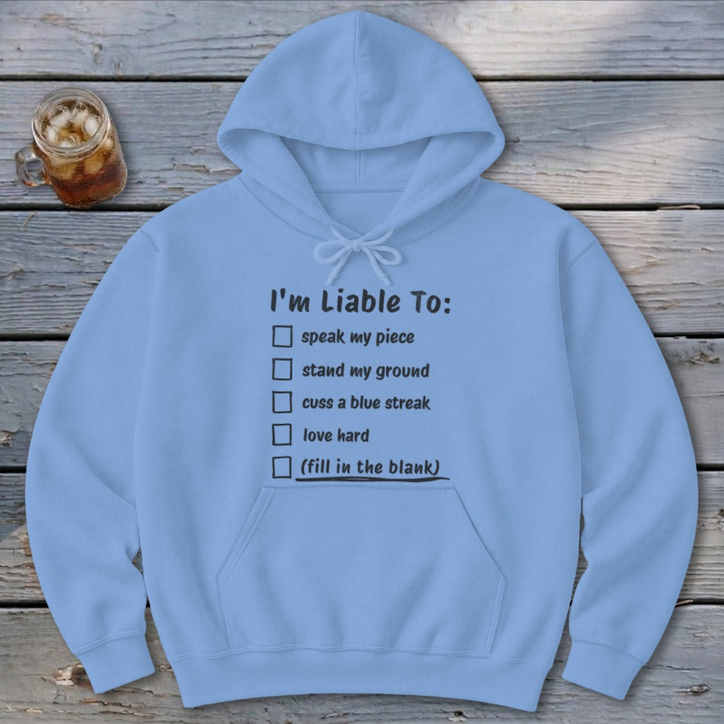 Liable To Stand Strong Hoodie