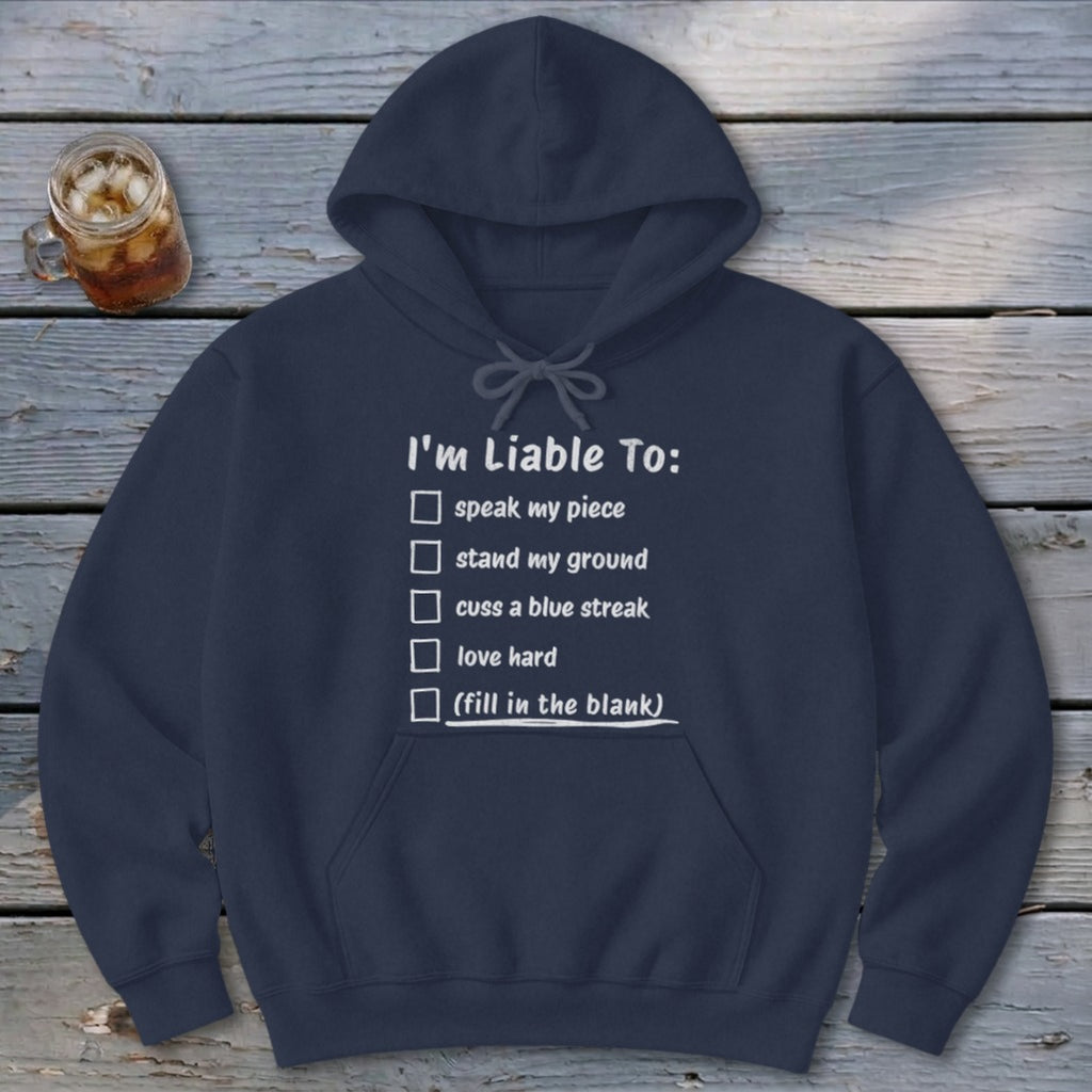 Liable To Stand Strong Hoodie