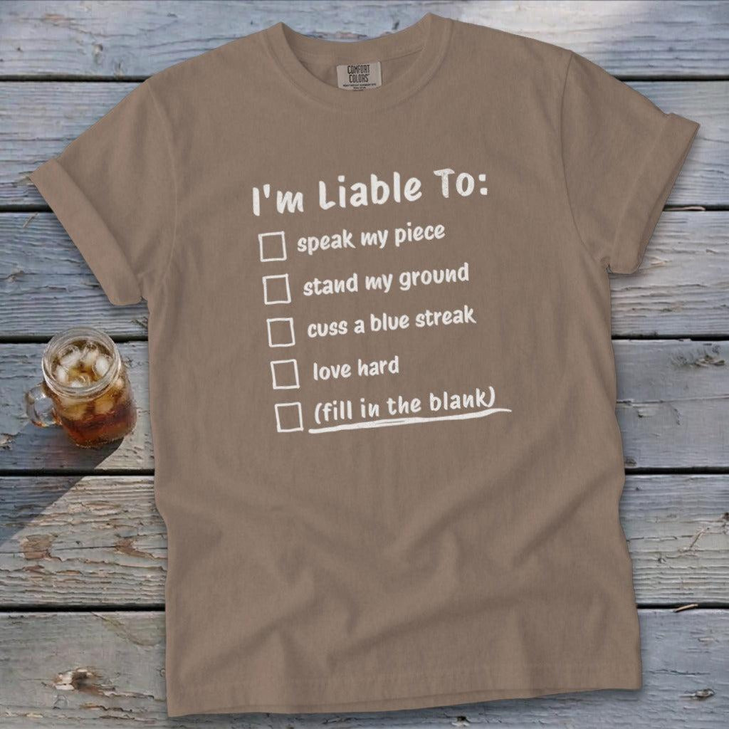 Liable To Stand Strong Signature Tee