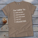Liable To Stand Strong Signature Tee