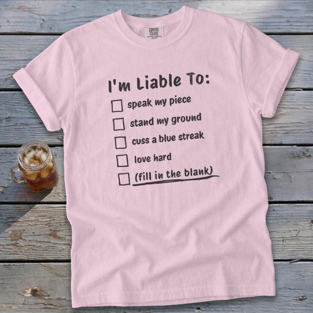 Liable To Stand Strong Signature Tee