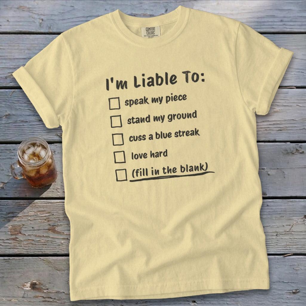 Liable To Stand Strong Signature Tee