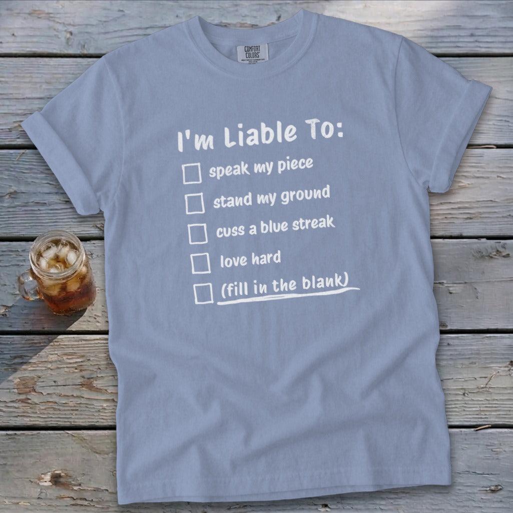 Liable To Stand Strong Signature Tee