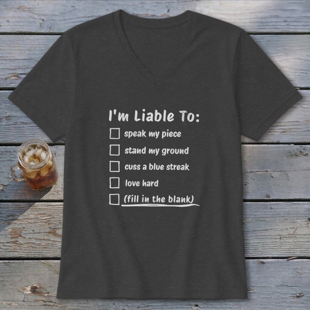 Liable To Stand Strong V-neck