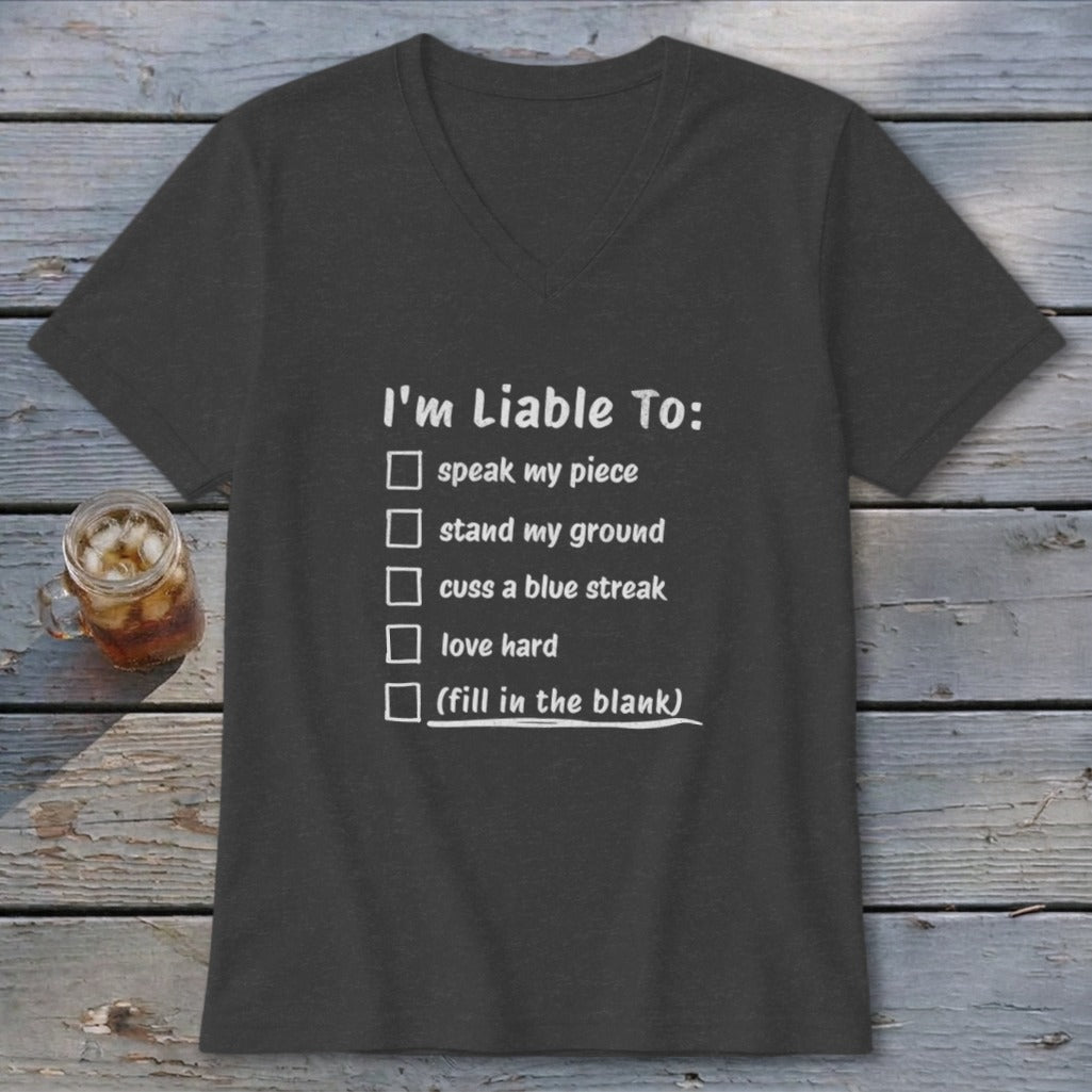 Liable To Stand Strong V-neck