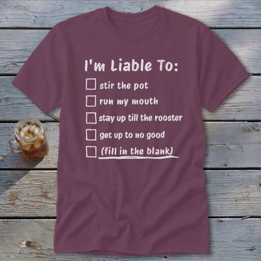 Liable To Stir Trouble Classic Tee
