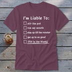 Liable To Stir Trouble Classic Tee